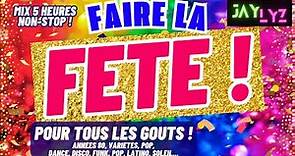 LE MEILLEUR DE LA FETE ! Les Grands Hits Années 80, Disco, Funk, Variété Francaise, Dance, Latino...