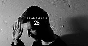 Frankmusik - 2B