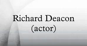 Richard Deacon (actor)