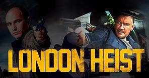 London Heist - Official Trailer (HD)