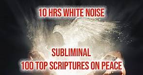 Christian White Noise 10 HRS | Subliminal | 100 peace scriptures converted to white noise