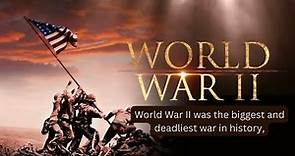 world War II Causes and Impact on the World