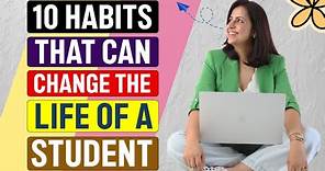10 Habits that can CHANGE the life of A STUDENT|Habits of successful students