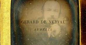 Gérard de NERVAL – Aurélia : exploration d’un chef-d’œuvre (France Culture, 1980)