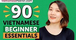 Learn Vietnamese: 90 Beginner Vietnamese Videos You Must Watch