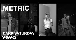 Metric - Dark Saturday - Official Music Video [HD]