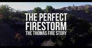 The Perfect Firestorm: The Thomas Fire Story ((TRAILER))
