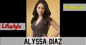 Alyssa Diaz American Actress Biography & Lifestyle