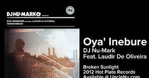 DJ Nu-Mark - Oya' Indebure feat. Laudir De Oliveira