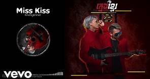 KmengKhmer - Miss Kiss [Official Audio]