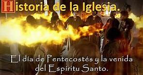 79. Pentecostés y la venida del Espíritu Santo.
