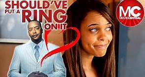 Should've Put A Ring On It | Full Romantic Comedy Movie