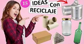 15 MANUALIDADES FÁCILES Y RÁPIDAS CON RECICLAJE