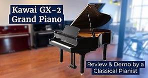 Kawai GX-2 5'11" Grand Piano 🎹 Review & Demo by a Classical Pianist | Family Piano Co