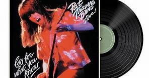 Pat Travers - Go for What You Know - Full Album
