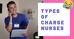 Types of Charge Nurses *FUNNY* 😂