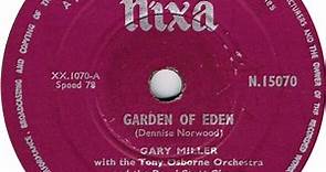 Gary Miller With The Tony Osborne Orchestra And The Beryl Scott Chorus - Garden Of Eden / Since I Met You Baby