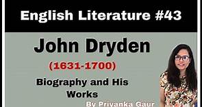 E:-43 John Dryden | Biography and Works