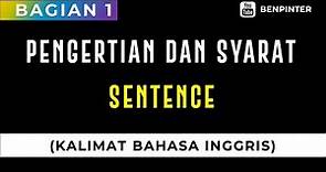 1.1 ✍ Sentence Structure Part 1 ☑ Pengertian dan Syarat Kalimat Bahasa Inggris (Sentence)
