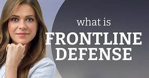Understanding "Frontline Defense": A Key English Phrase