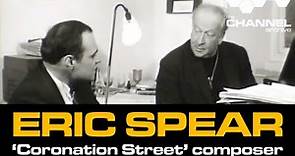 Eric Spear - Coronation Street theme composer - 1965