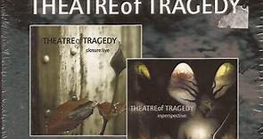 Theatre Of Tragedy - Two Originals: Closure:Live   Inperspective