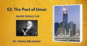 53. The Pact of Umar (Jewish History Lab)