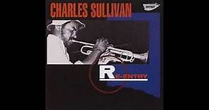 Charles Sullivan – Re-Entry (Full Album)