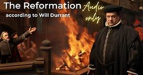 "The Reformation: A Fascinating Historical Journey with Will Durant"