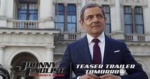 Johnny English Strikes Back - Teaser Trailer Tomorrow