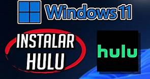 Como Descargar e Instalar Hulu en Windows 11/10 PC o Laptop [Tutorial]