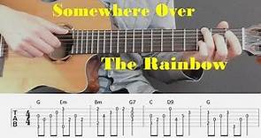 Somewhere Over The Rainbow - Fingerstyle guitar with tabs