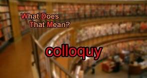 What does colloquy mean?