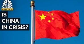 China’s Looming Crises | CNBC Marathon