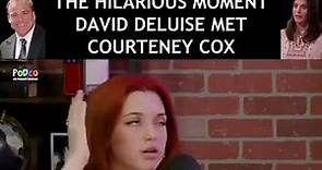 The Hilarious Moment David Deluise Met Courtney Cox!