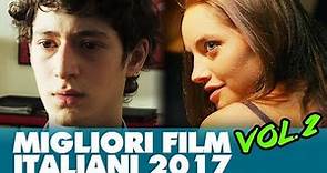 I MIGLIORI FILM ITALIANI DEL 2017 - Trailer Compilation Vol. 2