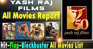Yash Raj Films Hit and Flop Blockbuster All Movies List with Box Office Collection Analysis | YRF