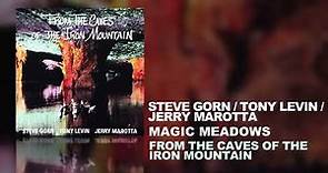 Jerry Marotta, Steve Gorn & Tony Levin - Magic Meadows (From The Caves Of The Iron Mountain, 1997)