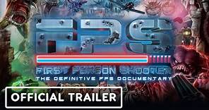 FPS: First Person Shooter - Official Trailer (2023) FPS Documentary