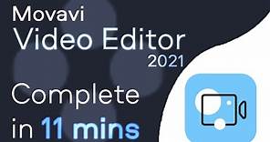 Movavi Video Editor - Tutorial for Beginners in 11 MINUTES! [ 2021 Updated ]