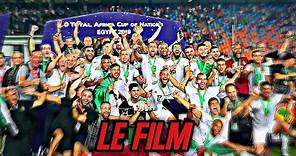 Le Film Du Parcours De l'Algerie En CAN 2019 - AU PLUS PRÈS DES ÉTOILES