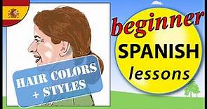 Hair colors and styles in Spanish | Beginner Spanish Lessons for Children