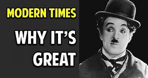 Charlie Chaplin's Modern Times -- What Makes This Movie Great? (Episode 7)