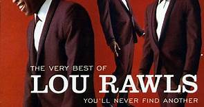 Lou Rawls - You'll Never Find Another (The Very Best Of)