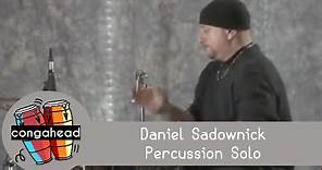 Daniel Sadownick percussion solo