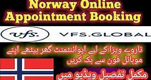 How to Book Vfs Appointment Norway Online | Norway Online Appointments kaisay book krain