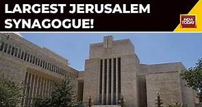Exploring Jerusalem's Largest Synagogue: Symbol Of Israel's Resurrection, 1st Temple Inspired Design