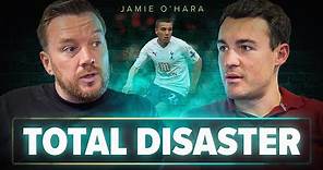 Jamie O’Hara Reveals FAILED Real Madrid Transfer, Relegation Disasters & Going Broke