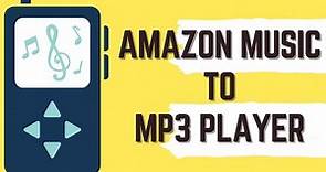 How to Transfer Amazon Music to MP3 Player | Amazon Music to MP3
