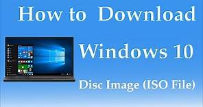 How to Download Windows 10 Disc Image (ISO File) - 2017